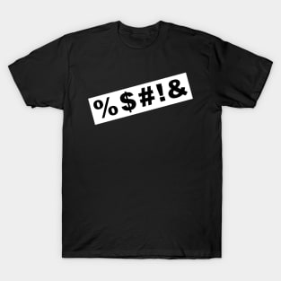 Symbol Swearing %$#!& On White Tape T-Shirt